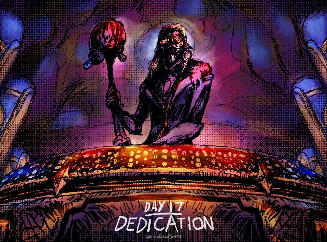 Day 17: Dedication